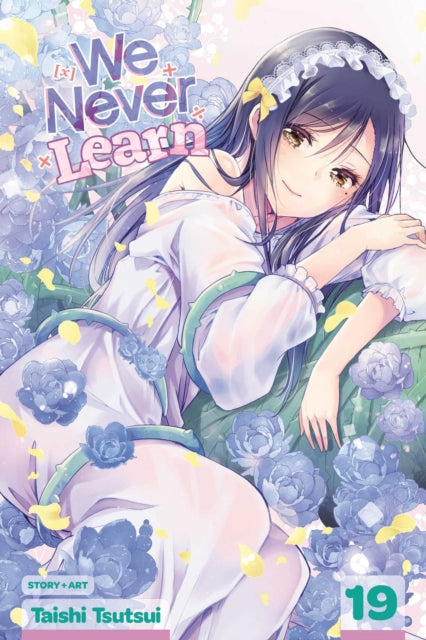 Book cover of: We Never Learn, Vol. 19. By: Taishi Tsutsui