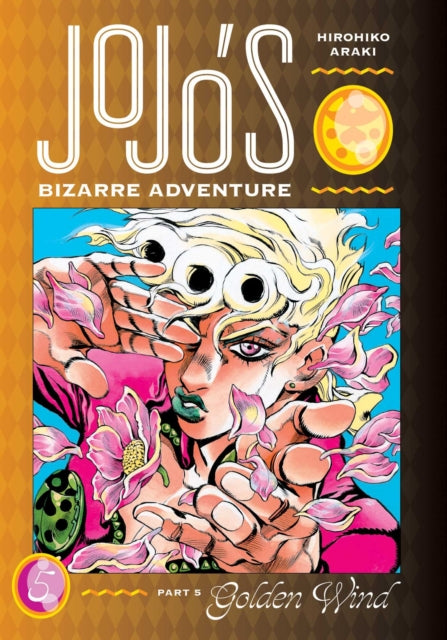 JoJo's Bizarre Adventure: Part 5--Golden Wind, Vol. 5 9781974724130 Hirohiko Araki