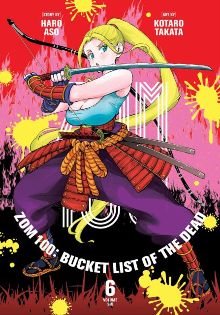 Book cover of: Zom 100: Bucket List of the Dead, Vol. 6. By: Haro Aso
