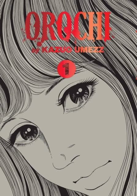 Book cover of: Orochi: The Perfect Edition, Vol. 1. By: Kazuo Umezz
