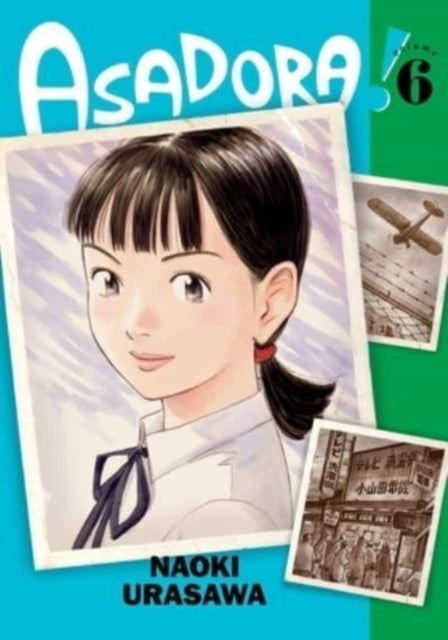 Book cover of: Asadora!, Vol. 6. By: Naoki Urasawa