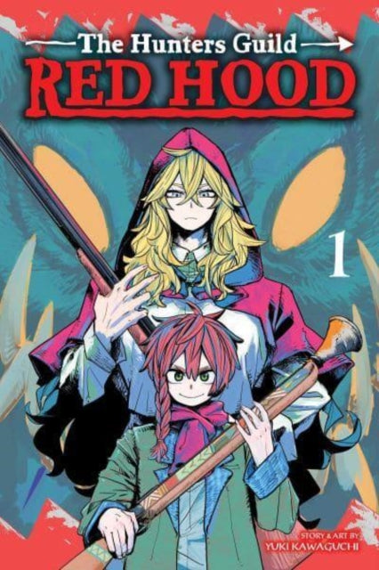 Book cover of: Hunters Guild: Red Hood, Vol. 1. By: Yuki Kawaguchi