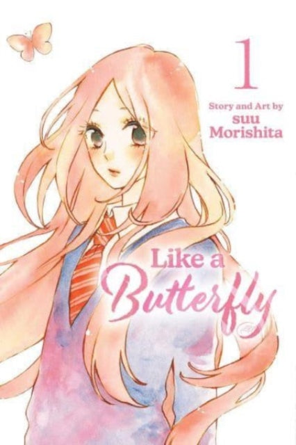 Book cover of: Like a Butterfly, Vol. 1. By: 森下suu
