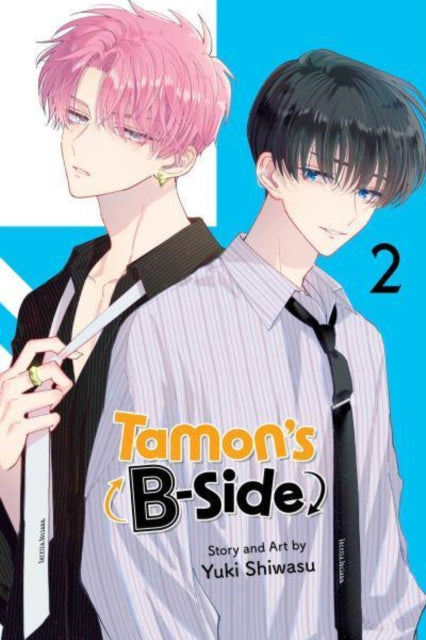 Book cover of: Tamon's B-Side, Vol. 2. By: Yuki Shiwasu