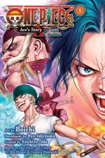 Book cover of: One Piece: Ace's Story—The Manga, Vol. 1. By: 尾田栄一郎