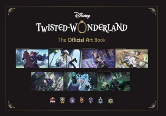 Book cover of: Disney Twisted-Wonderland: The Official Art Book. By: Square Enix