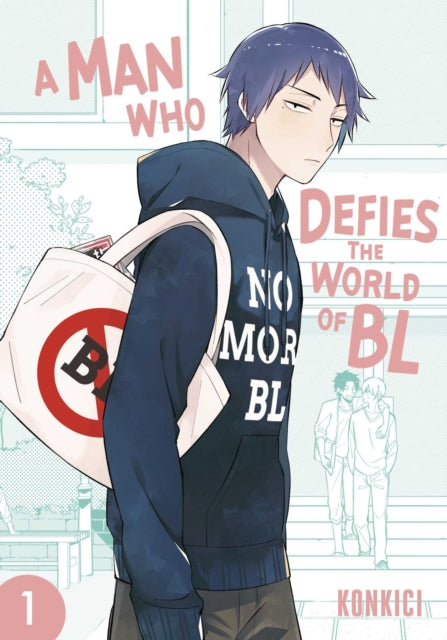 Book cover of: Man Who Defies the World of BL, Vol. 1