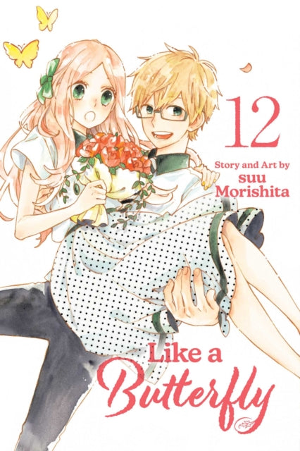 Book cover of: Like a Butterfly, Vol. 12. By: 森下suu