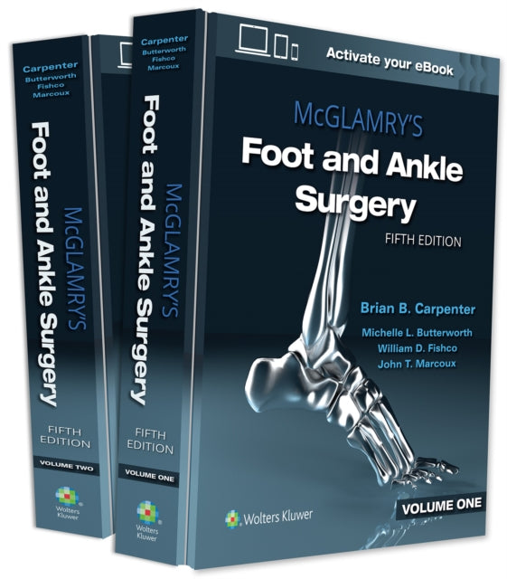 Book cover of: McGlamry's Foot and Ankle Surgery. By: Brian Carpenter DPM  FACFAS