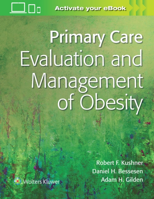 Book cover of: Primary Care:Evaluation and Management of  Obesity. By: KUSHNER