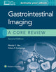 Book cover of: Gastrointestinal Imaging: A Core Review. By: Felicia P. Cummings
