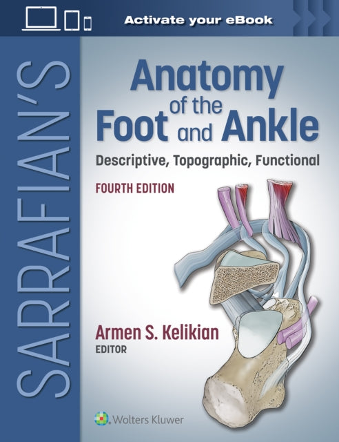 Book cover of: Sarrafian's Anatomy of the Foot and Ankle. By: SARRAFIAN