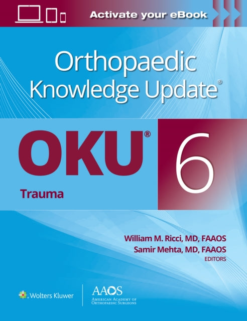 Book cover of: Orthopaedic Knowledge Update®: Trauma 6. By: RICCI
