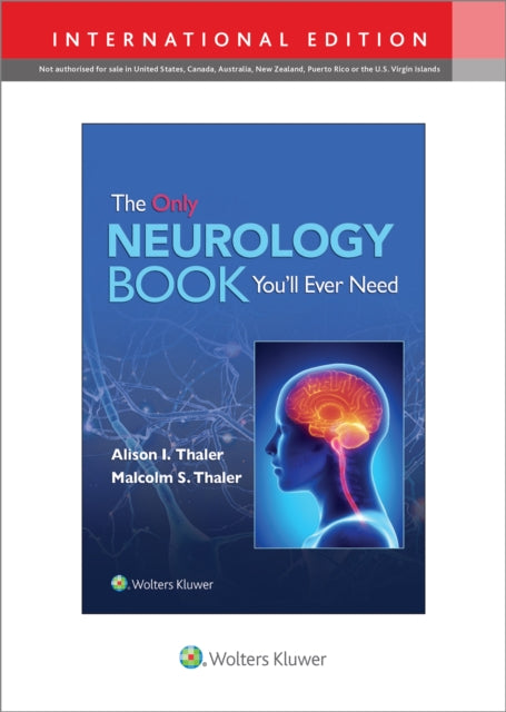 Book cover of: Only Neurology Book You'll Ever Need: Print + eBook with Multimedia. By: THALER