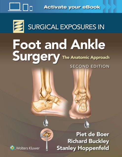 Book cover of: Surgical Exposures in Foot and Ankle Surgery: The Anatomic Approach. By: BUCKLEY