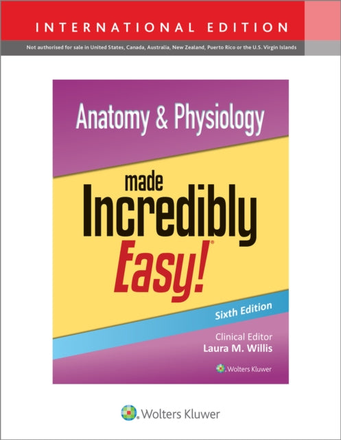 Book cover of: Anatomy & Physiology Made Incredibly Easy!. By: LWW