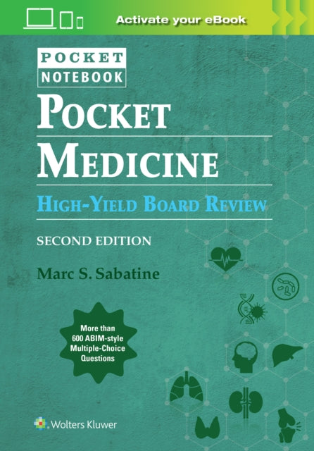 Book cover of: Pocket Medicine High Yield Board Review: Print + eBook with Multimedia. By: Marc SABATINE