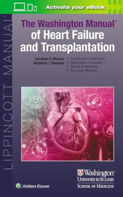 Book cover of: Washington Manual of Heart Failure and Transplantation. By: Jonathan MORENO