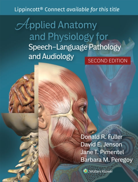 Book cover of: Applied Anatomy and Physiology for Speech-Language Pathology and Audiology. By: Donald R. Fuller
