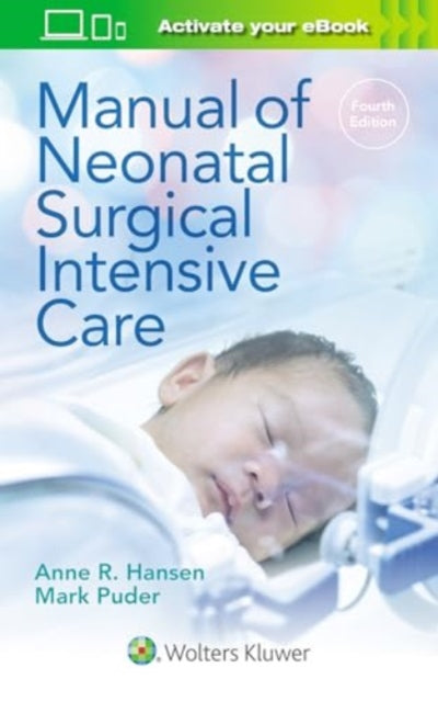 Book cover of: Manual of Neonatal Surgical Intensive Care. By: HANSEN