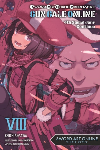 Book cover of: Sword Art Online Alternative Gun Gale Online, Vol. 8 (light novel). By: Reki Kawahara
