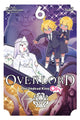 Book cover of: Overlord: The Undead King Oh!, Vol. 6. By: 丸山くがね
