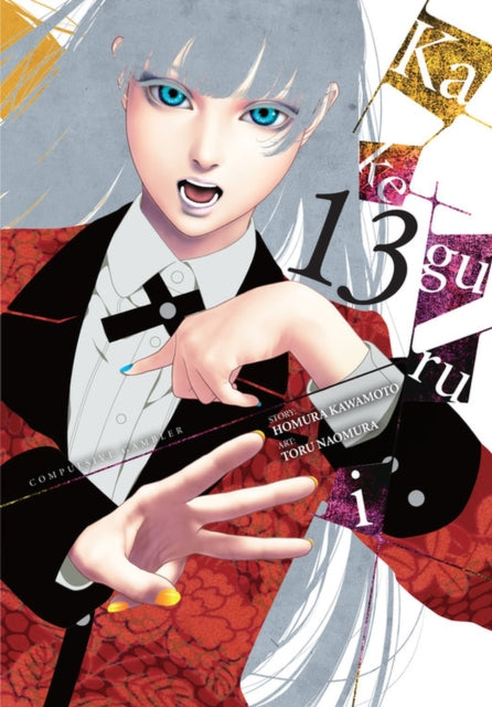 Book cover of: Kakegurui - Compulsive Gambler -, Vol. 13. By: Homura Kawamoto