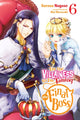 Book cover of: I'm the Villainess, So I'm Taming the Final Boss, Vol. 6 (light novel). By: Sarasa Nagase
