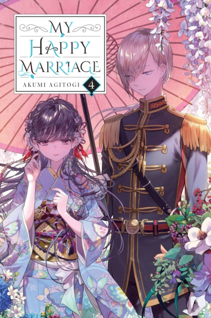 Book cover of: My Happy Marriage, Vol. 4 (light novel). By: 顎木あくみ
