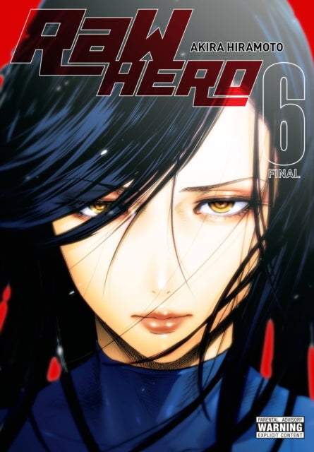 Book cover of: RaW Hero, Vol. 6. By: Akira Hiramoto