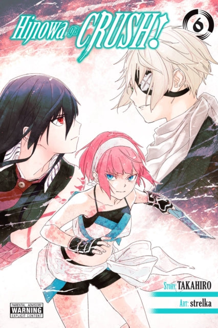 Book cover of: Hinowa ga CRUSH!, Vol. 6. By: Takahiro