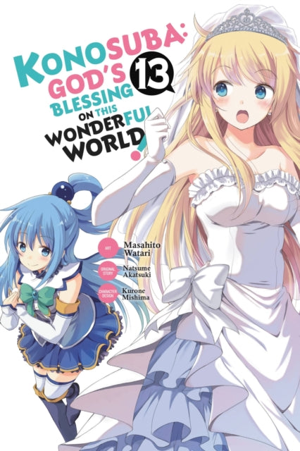 Book cover of: Konosuba: God's Blessing on This Wonderful World!, Vol. 13 (manga). By: 暁なつめ