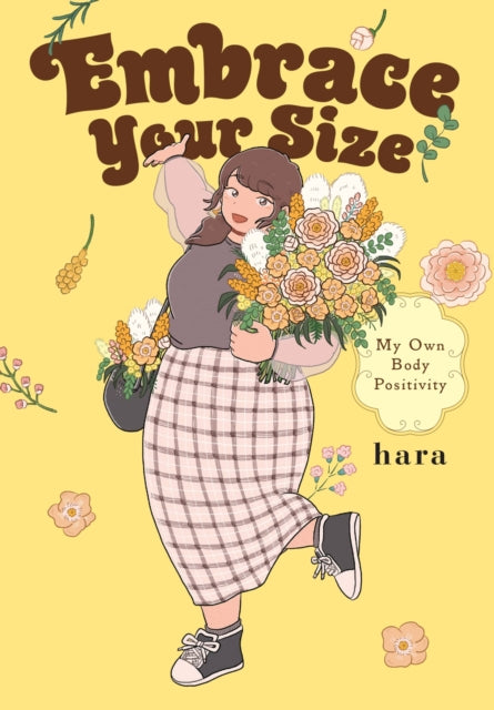 Book cover of: Embrace Your Size. By: hara