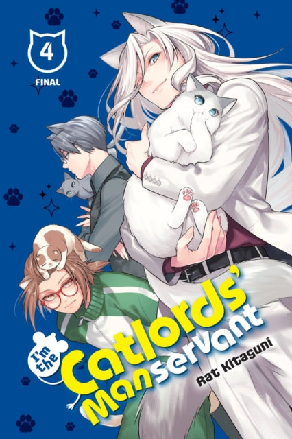 Book cover of: I'm the Catlords' Manservant, Vol. 4. By: Rat Kitaguni