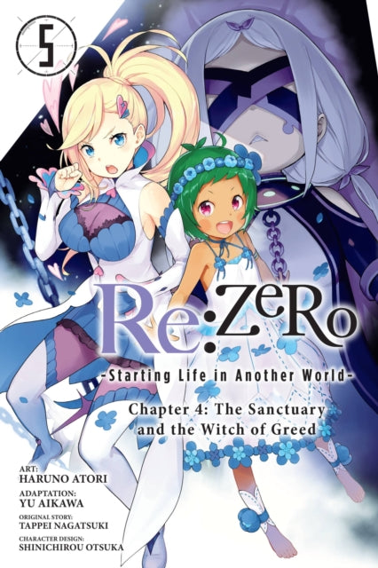 Book cover of: Re:ZERO -Starting Life in Another World-, Chapter 4: The Sanctuary and the Witch of Greed, Vol. 5 (manga). By: 長月達平