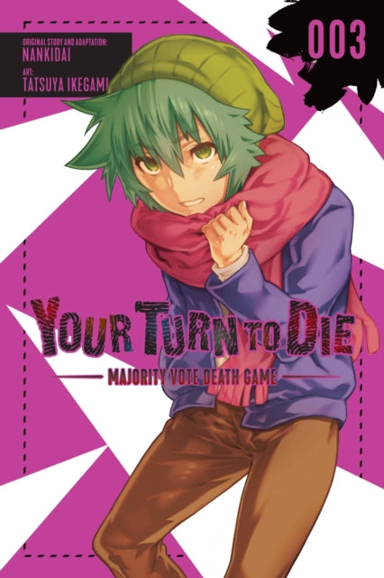 Book cover of: Your Turn to Die: Majority Vote Death Game, Vol. 3. By: Nankidai
