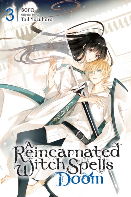 Book cover of: Reincarnated Witch Spells Doom, Vol. 3. By: sora