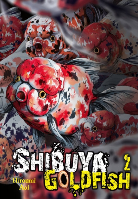 Book cover of: Shibuya Goldfish, Vol. 2. By: Aoi Hiroumi