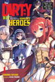 Dirty Way to Destroy the Goddess's Heroes, Vol. 1 (light novel)