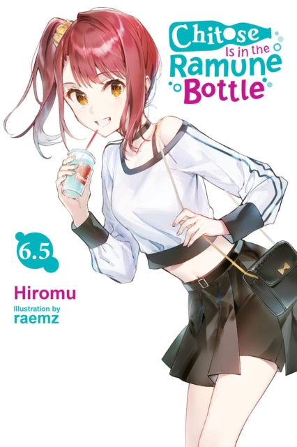 Book cover of: Chitose Is in the Ramune Bottle, Vol. 6.5. By: Hiromu