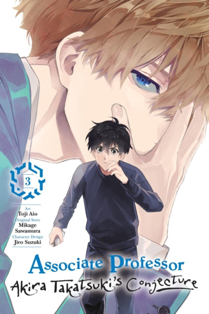 Book cover of: Associate Professor Akira Takatsuki's Conjecture, Vol. 3 (manga). By: Mikage Sawamura
