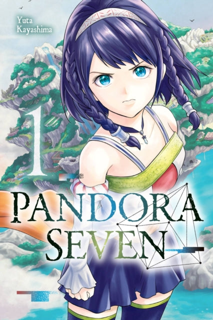 Book cover of: Pandora Seven, Vol. 1. By: Yuta Kayashima