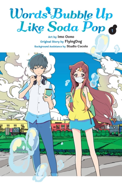 Book cover of: Words Bubble Up Like Soda Pop, Vol. 1 (manga). By: Imo Oono