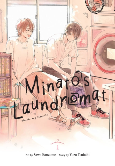 Book cover of: Minato's Laundromat, Vol. 1. By: Yuzu Tsubaki