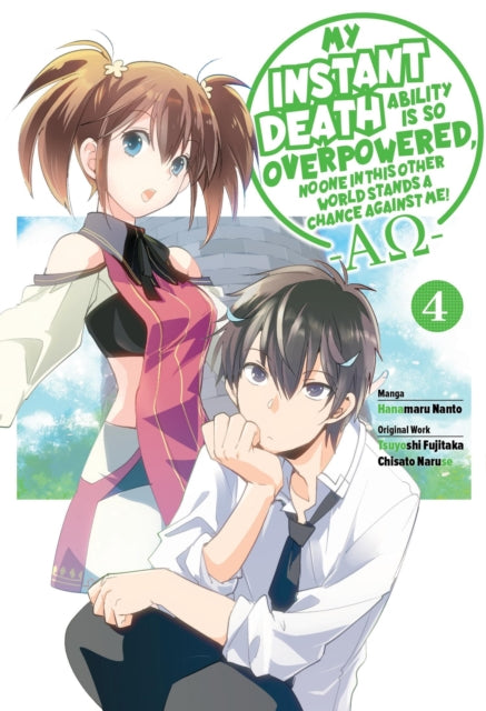Book cover of: My Instant Death Ability Is So Overpowered, No One in This Other World Stands a Chance Against Me! —AO—, Vol. 4 (manga). By: Tsuyoshi Fujitaka