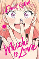 Book cover of: I Don't Know Which Is Love, Vol. 1. By: Oku Tamamushi