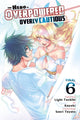 Book cover of: Hero Is Overpowered But Overly Cautious, Vol. 6 (manga). By: Light Tuchihi