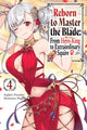 Book cover of: Reborn to Master the Blade: From Hero-King to Extraordinary Squire, Vol. 4 (light novel). By: Hayaken