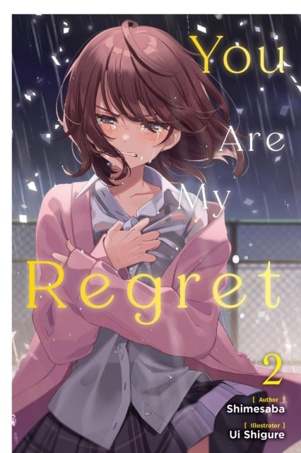 You Are My Regret, Vol. 2 9781975378820 Shimesaba