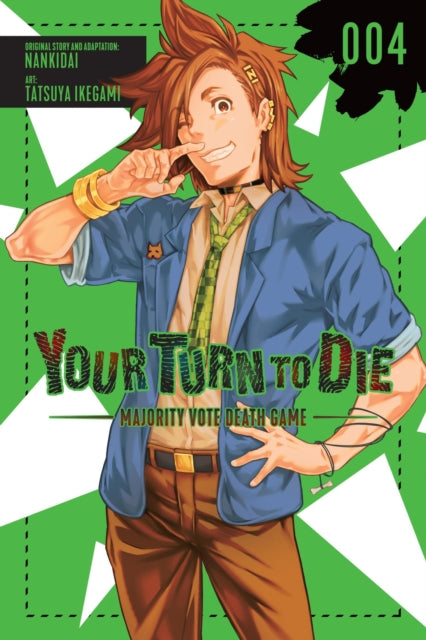 Book cover of: Your Turn to Die: Majority Vote Death Game, Vol. 4. By: Nankidai